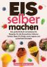 Eis selber machen