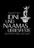 Idni und Naamas  Liebesfeste
