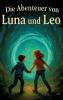 Die Abenteuer von Luna und Leo
