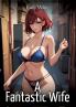 A Fantastic Wife