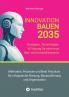 Innovation Bauen 2035