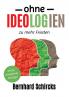 Ohne Ideologien zu mehr Frieden