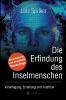 Die Erfindung des Inselmenschen
