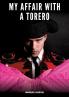 My Affair with a Torero