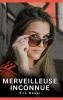 Merveilleuse Inconnue