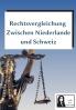 Rechtsvergleichung zwischen Niederlande und Schweiz