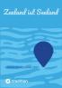 Zeeland ist Seeland