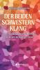 Der beiden Schwestern Klang
