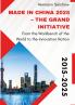 Made in China 2025 - The Grand Initiative