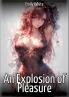 An Explosion of Pleasure
