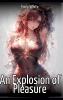 An Explosion of Pleasure