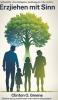 Erziehen mit Sinn