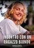Incontro con un Ragazzo Biondo
