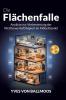 Die Flächenfalle