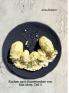 Kochen nach Kunstwerken von Rita Motz. Teil 3.