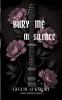 Bury Me In Silence