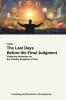 The Last Days Before the Final Judgment