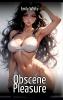 Obscene Pleasure