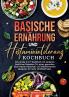 Basische Ernährung und Histaminintoleranz Kochbuch