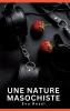 Une nature masochiste