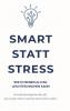 Smart statt Stress