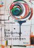 Die Bibliothek der Unerzählten