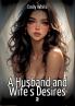 A Husband and Wife's Desires. 2