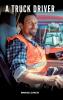 A Truck Driver