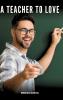 A Teacher to Love