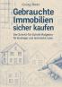 Gebrauchte Immobilien sicher kaufen