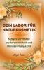 Dein Labor für Naturkosmetik Säule 1