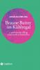 Braune Butter im Kühlregal