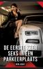 De eerste keer seks in een parkeerplaats