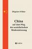 China auf dem Weg der sozialistischen Modernisierung