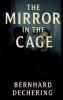 The Mirror in the Cage