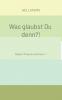 Was glaubst Du denn?! (Softcover)