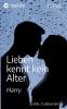 Lieben kennt kein Alter