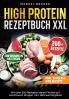 High Protein Rezeptbuch XXL