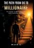 The Path from 0€ to Millionaire - Key Steps