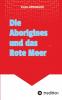 Die Aborigines und das Rote Meer