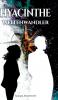 Hyacinthe - Weltenwandler