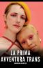 La Prima Avventura Trans