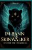 Im Bann der Skinwalker 4