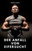 Der Anfall von Eifersucht