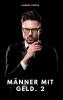 Männer mit Geld. 2