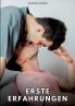 Erste Erfahrungen
