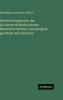Die ReiterRegimenter der k.k.oesterreichischen Armee Historische Skizzen chronologisch geordnete Bruchstuecke