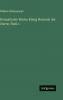 Dramatische Werke König Heinrich der Vierte; Theil 1