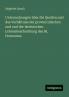 Untersuchungen über die Quellen und das Verhältniss der provencalischen und und der lateinischen Lebensbeschreibung des Hl. Honoratus