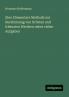 Eine Elementare Methode zur Bestimmung von Grösten und Kleinsten Werthen nebst vielen Aufgaben